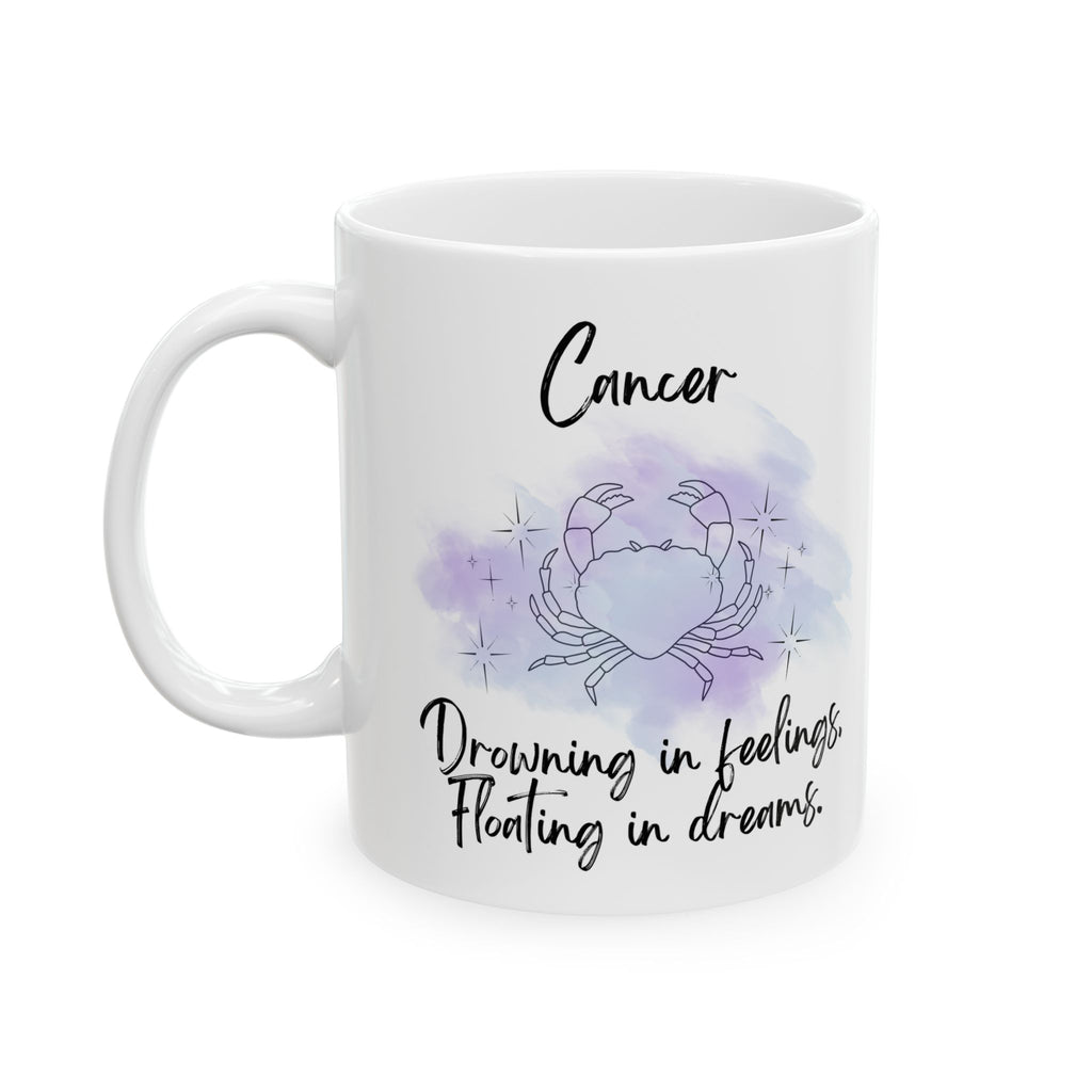 Ceramic Mug – Cancer Zodiac 'Drowning in Feelings. Floating in Dreams'  (11oz & 15oz)